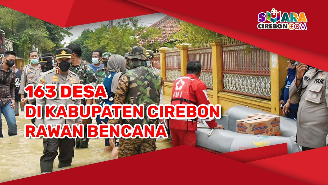163 Desa di Kabupaten Cirebon Rawan Bencana