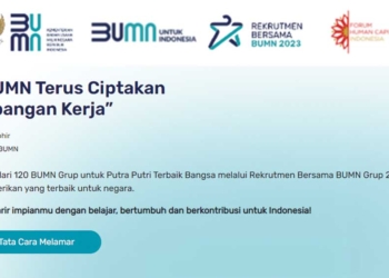 Rekrutmen BUMN 2023 Dibuka Mulai Hari ini, Klik Linknya Disini dan Catat 8 Tahapan Pentingnya