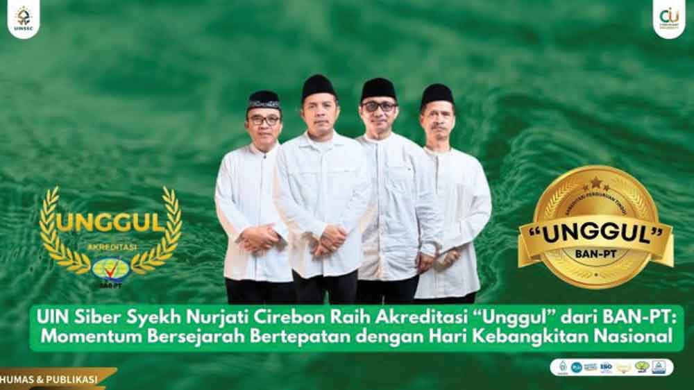 Akreditasi UIN Siber Cirebon Raih Predikat Unggul Pascatransformasi, Siap Melangkah Menuju Kampus Berkelas Dunia